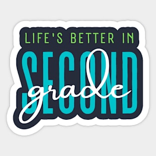 Life's Better in the Second Grade Sticker